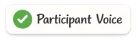 Participants Voice